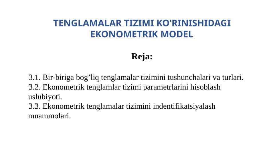 TENGLAMALAR TIZIMI KO’RINISHIDAGI EKONOMETRIK MODEL