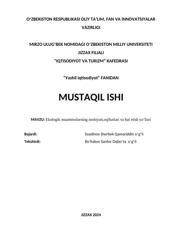 Ekologik muammolarning mohiyati,oqibatlari va hal etish yoʻllari