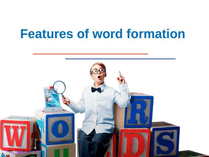 Features of word formation