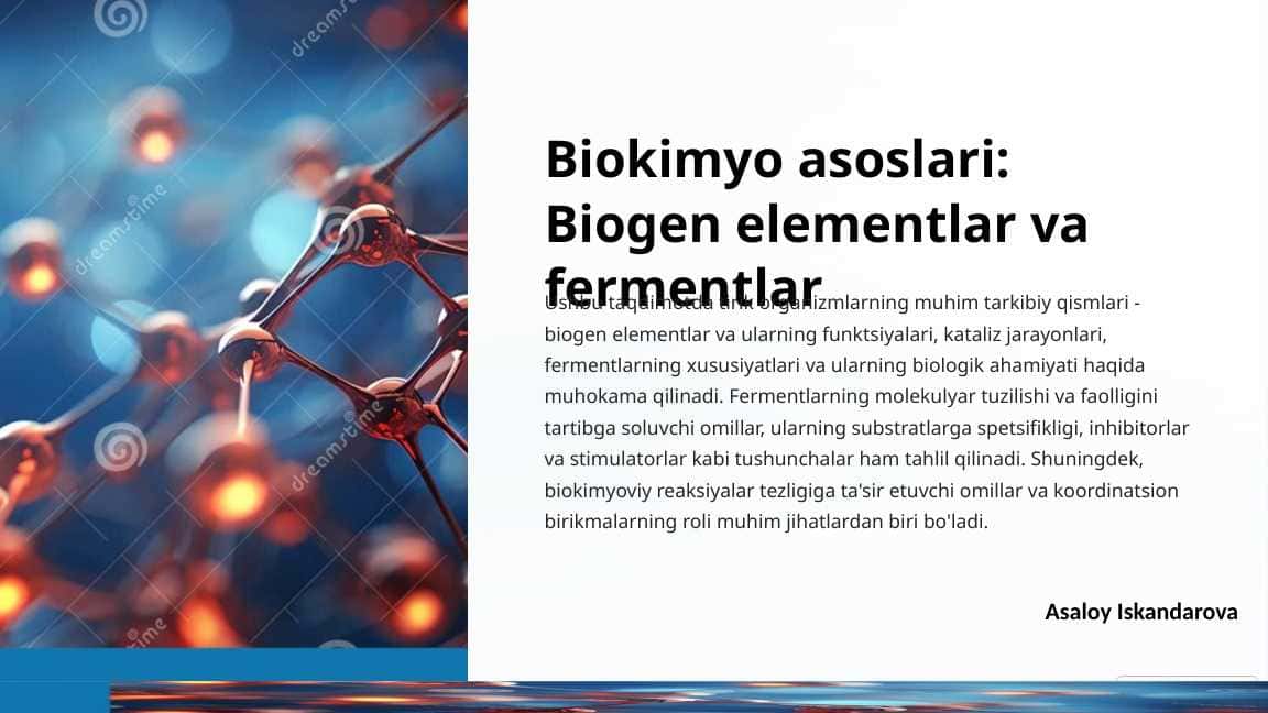 Biokimyo asoslari: Biogen elementlar va fermentlar