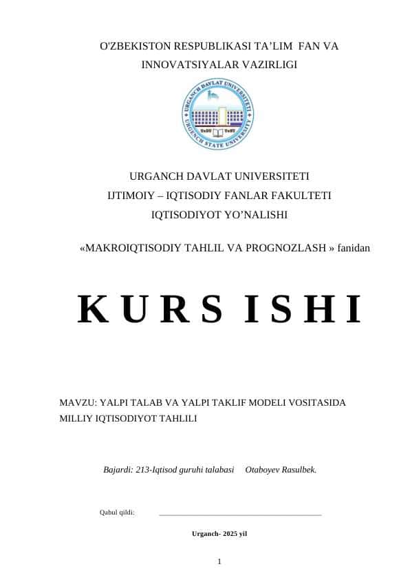 YALPI TALAB VA YALPI TAKLIF MODELI VOSITASIDA MILLIY IQTISODIYOT TAHLILI
