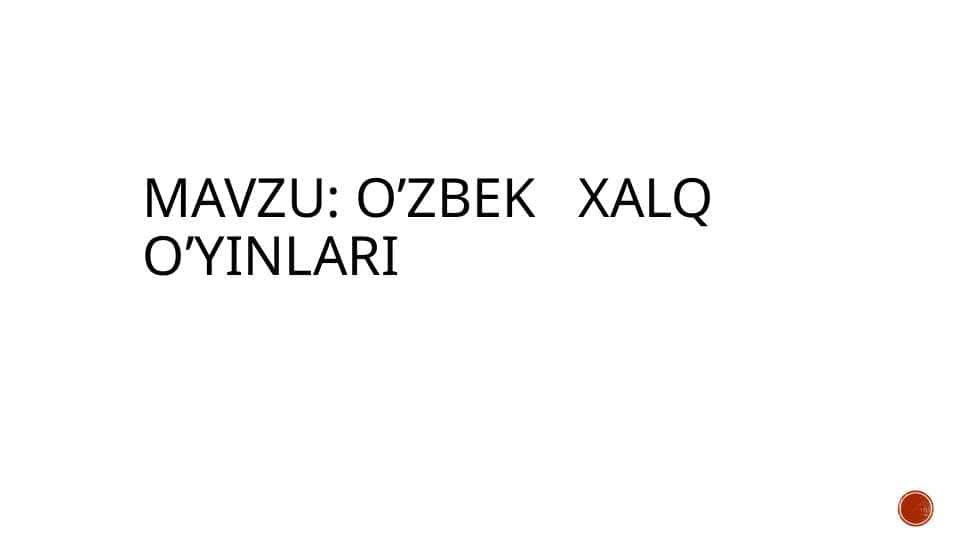 o’zbek xalq o’yinlari