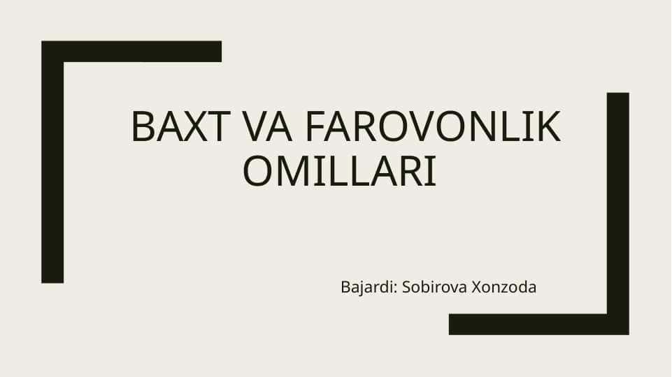 Baxt va farovonlik omillari