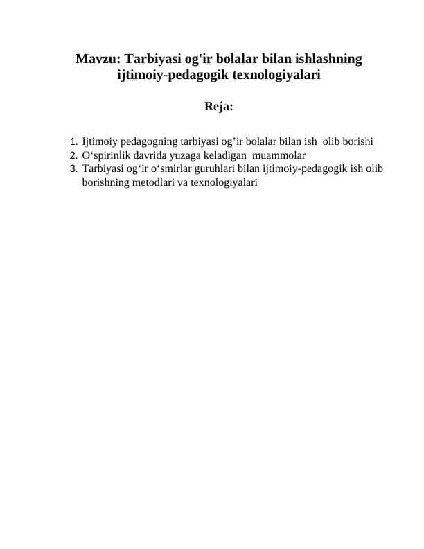 Tarbiyasi og'ir bolalar bilan ishlashning ijtimoiy-pedagogik texnologiyalari