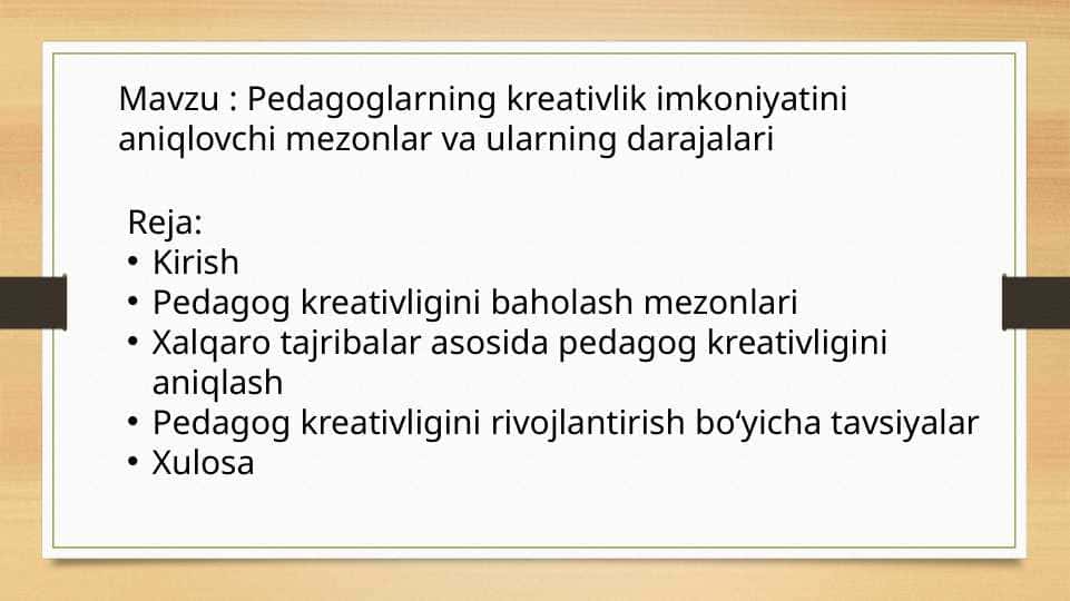 Pedagoglarning kreativlik imkoniyatini aniqlovchi mezonlar va ularning darajalari