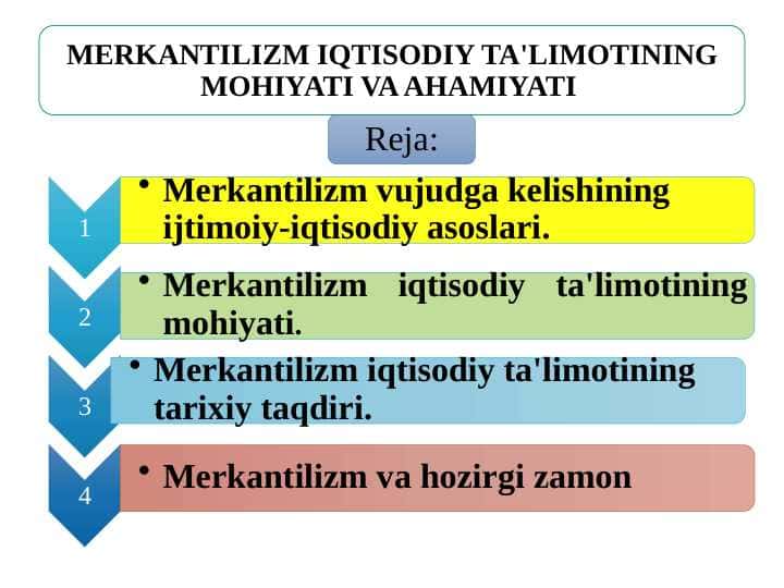 MERKANTILIZM IQTISODIY TA'LIMOTINING MOHIYATI VA AHAMIYATI