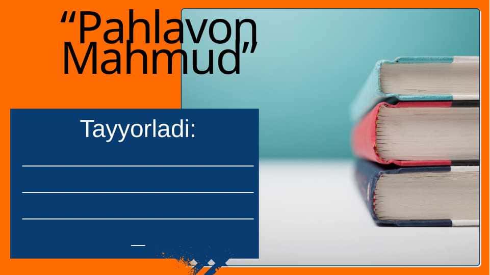 Pahlavon Mahmud slayd