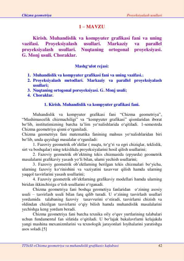Muhandislik va kompyuter grafikasi fani va uning vazifasi. Proyeksiyalash usullari. Markaziy va parallel proyeksiyalash usullari. Nuqtaning ortogonal proyeksiyasi. G. Monj usuli. Choraklar.
