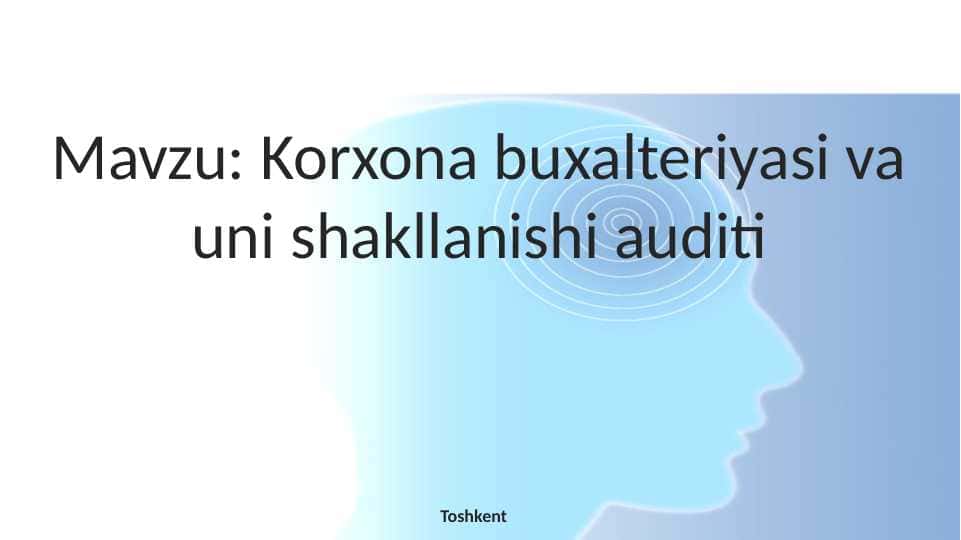 Korxona bugalteriyasi va uning shakllari