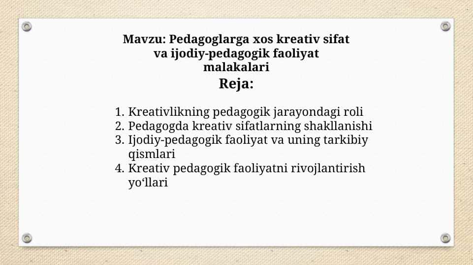 Pedagoglarga xos kreativ sifat va ijodiy-pedagogik faoliyat malakalari