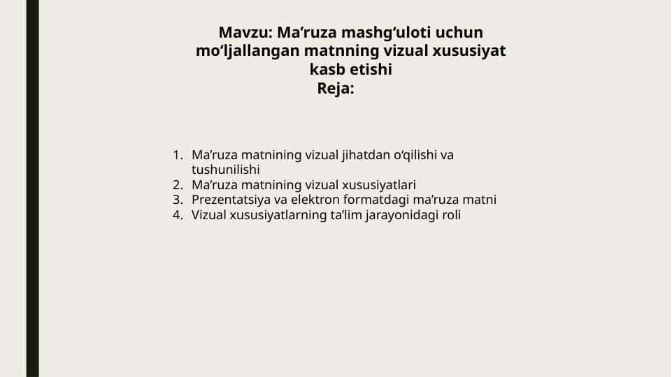 Ma’ruza mashg‘uloti uchun mo‘ljallangan matnning vizual xususiyat kasb etishi