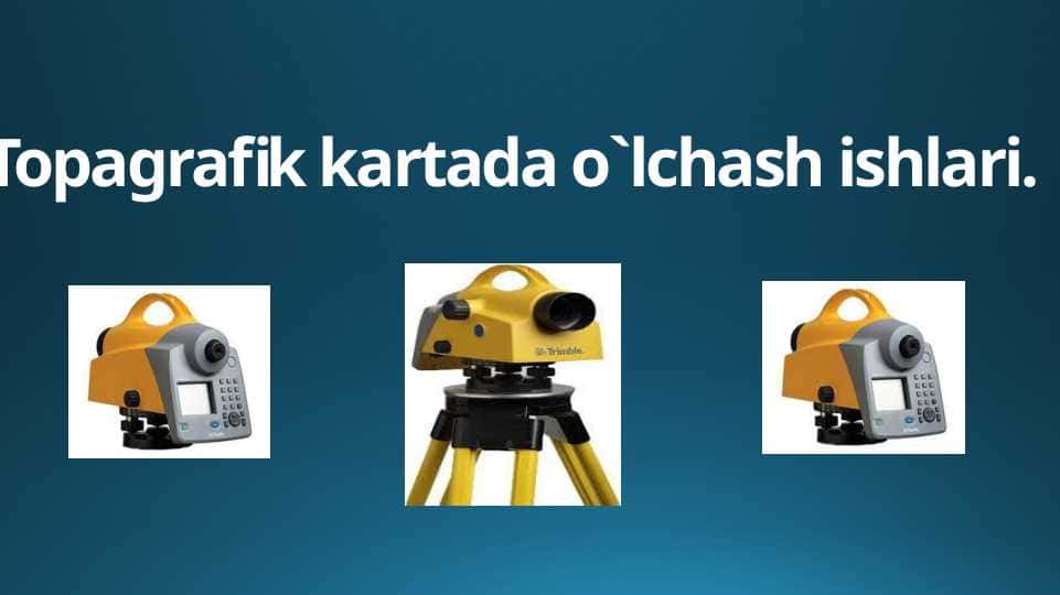 (2-mavzu)Topagrafik kartada o`lchash ishlari.