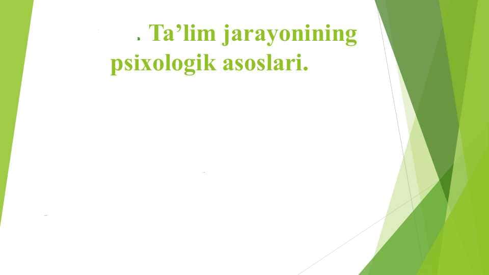Ta'lim jarayonining psixologik asoslari
