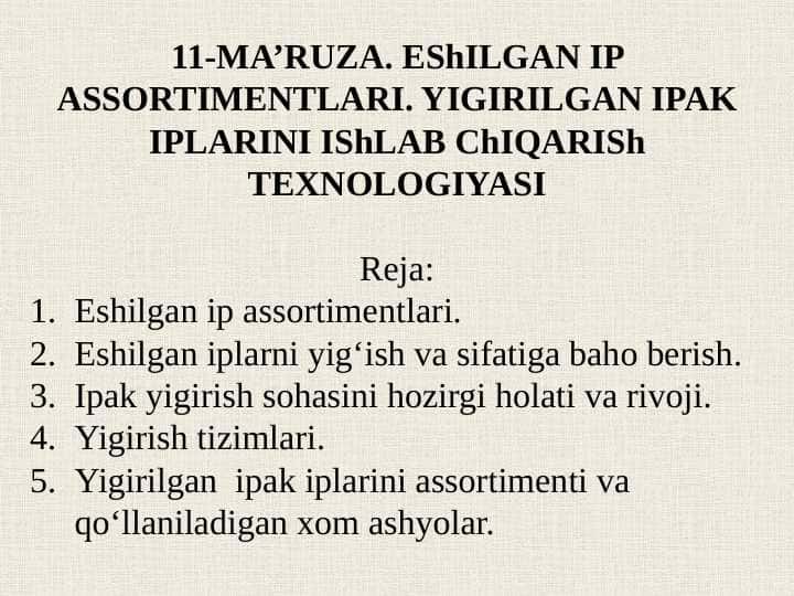 Eshilgan ip assortimentlari. Yigirilgan ipak iplarini ishlab chiqarish texnologiyasi