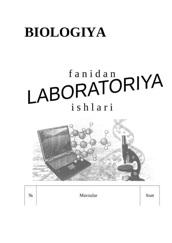 BIOLOGIYADAN LABAROTORIYA MASHGULOTLARI