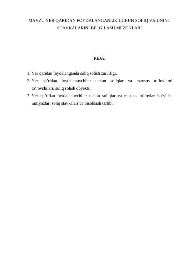 YER QARIDAN FOYDALANGANLIK UCHUN SOLIQ VA UNING STAVKALARINI BELGILASH MEZONLARI