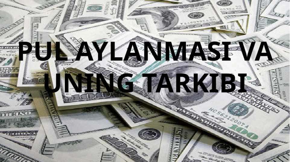 PUL AYLANMASI VA UNING TARKIBI pptx