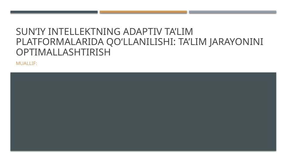 Sun’iy intellektning adaptiv ta’lim platformalarida qo‘llanilishi: ta’lim jarayonini optimallashtirish