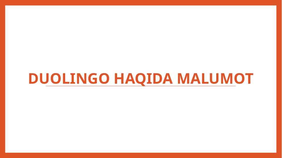 Duolingo HAQIDA MALUMOT