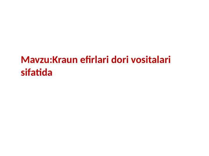 Kraun efirlari dori vositalari sifatida