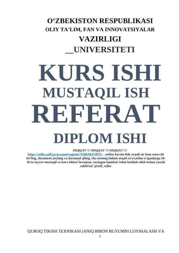 QUROQ TIKISH TEXNIKASI (ANIQ BIRON BUYUMNI LOYIHALASH VA MODELLASHTIRISH.)