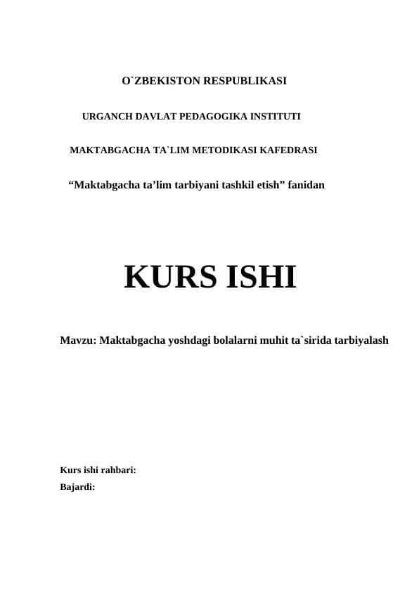 maktabgacha yoshdagi bolalarni muhit ta`sirida tarbiyalash
