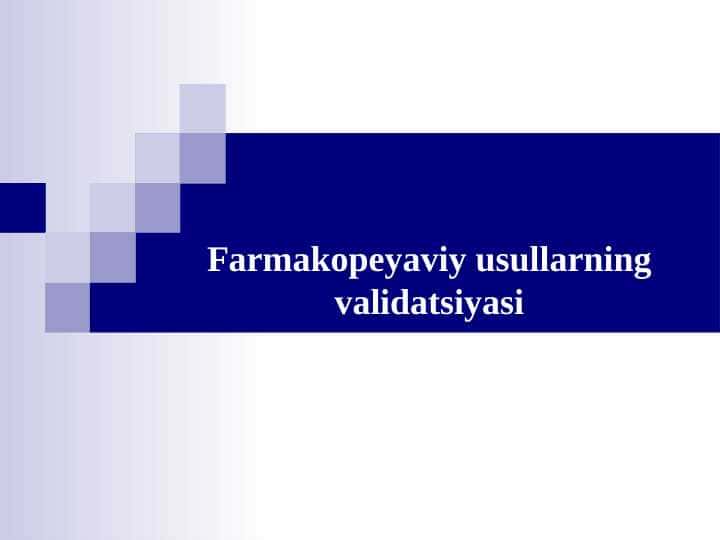Farmakopeyaviy usullarning validatsiyasi