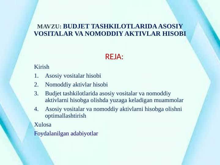 BUDJET TASHKILOTLARIDA ASOSIY VOSITALAR VA NOMODDIY AKTIVLAR HISOBI