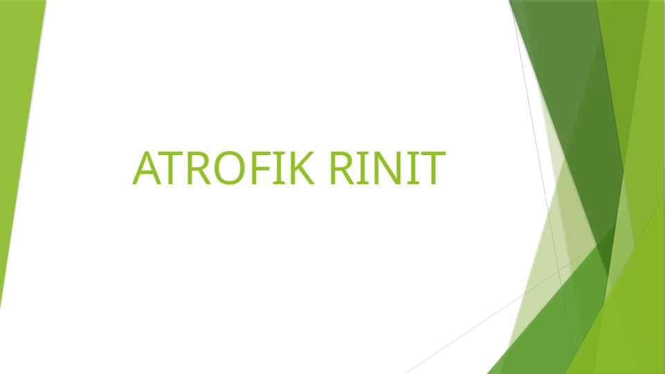 ATROFIK RINIT