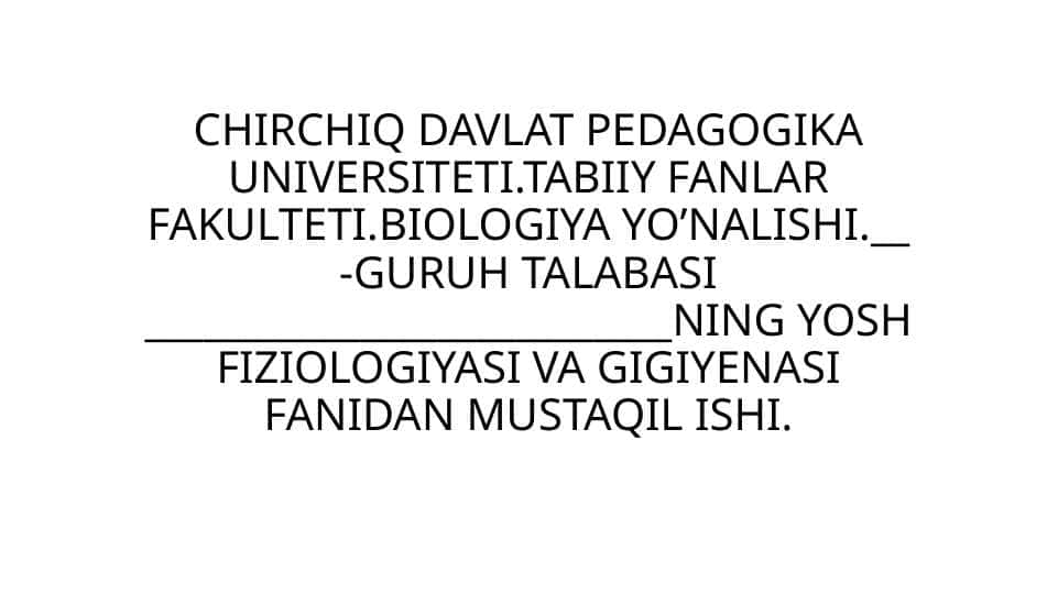 Dars va dars jadvaliga qo’yilgan gigiyena.