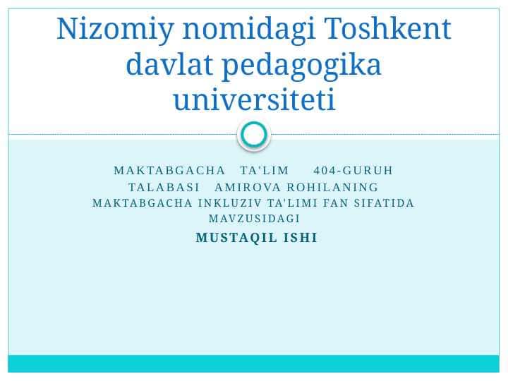 Maktabgacha inkluziv ta'limi fan sifatida pptx