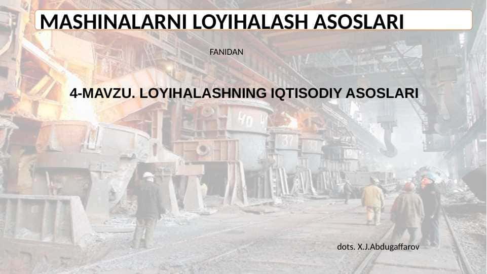 LOYIHALASHNING IQTISODIY ASOSLARI