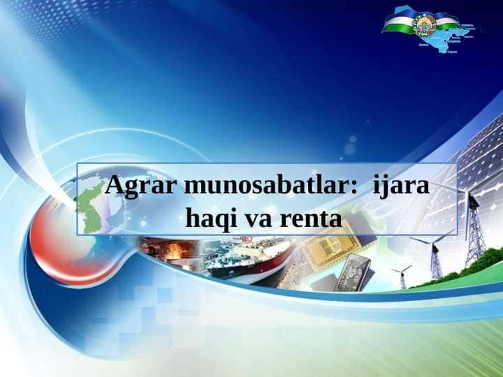 AGRAR MUNONABATLAR: IJARA HAQI VA RENTA