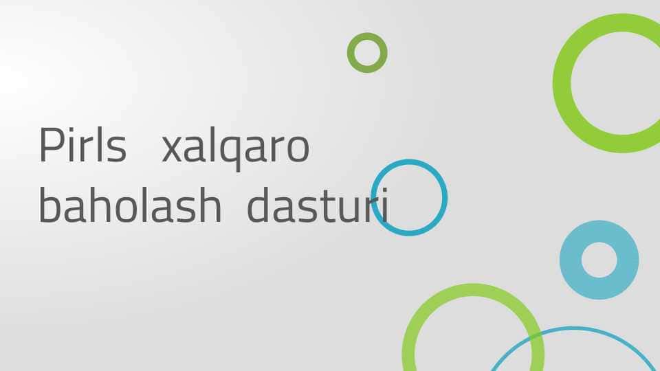 Pirls xalqaro baholash dasturlari bo‘yicha topshiriqlar