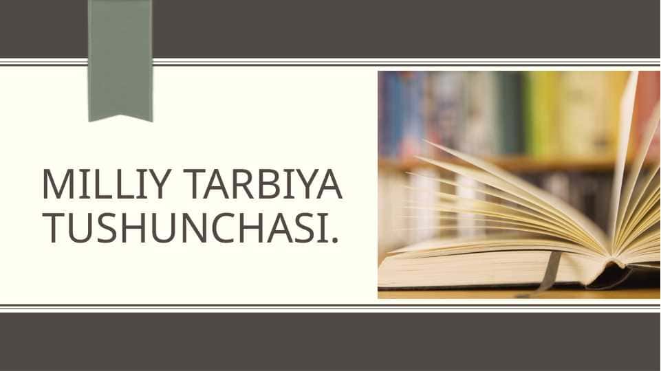 Milliy tarbiya tushunchasi