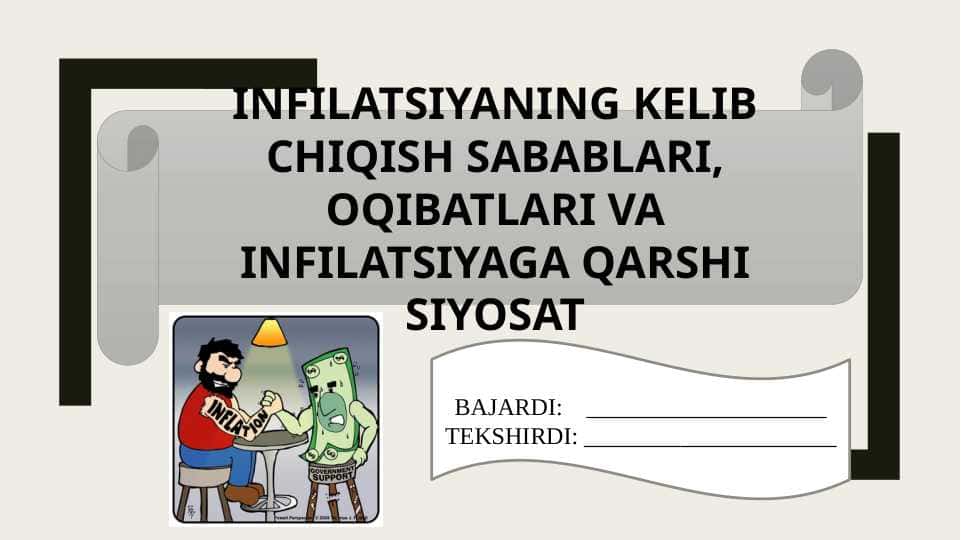 INFILATSIYANING KELIB CHIQISH SABABLARI, OQIBATLARI VA INFILATSIYAGA QARSHI SIYOSAT
