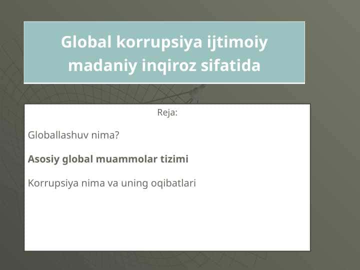 Global korrupsiya ijtimoiy madaniy inqiroz sifatida