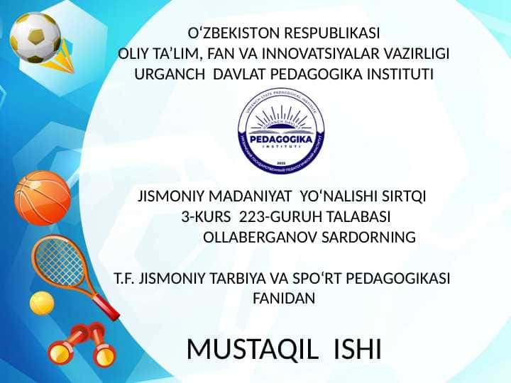 Jismoniy tarbiya va spo`rt sohadagi pedagogik texnologiyalar