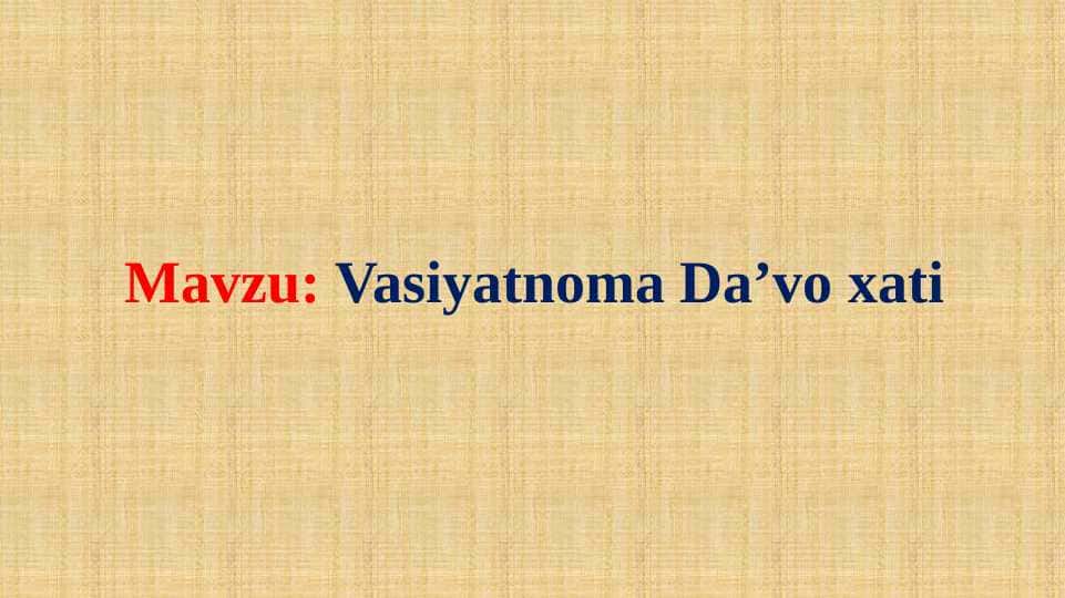 Vasiyatnoma Da’vo xati