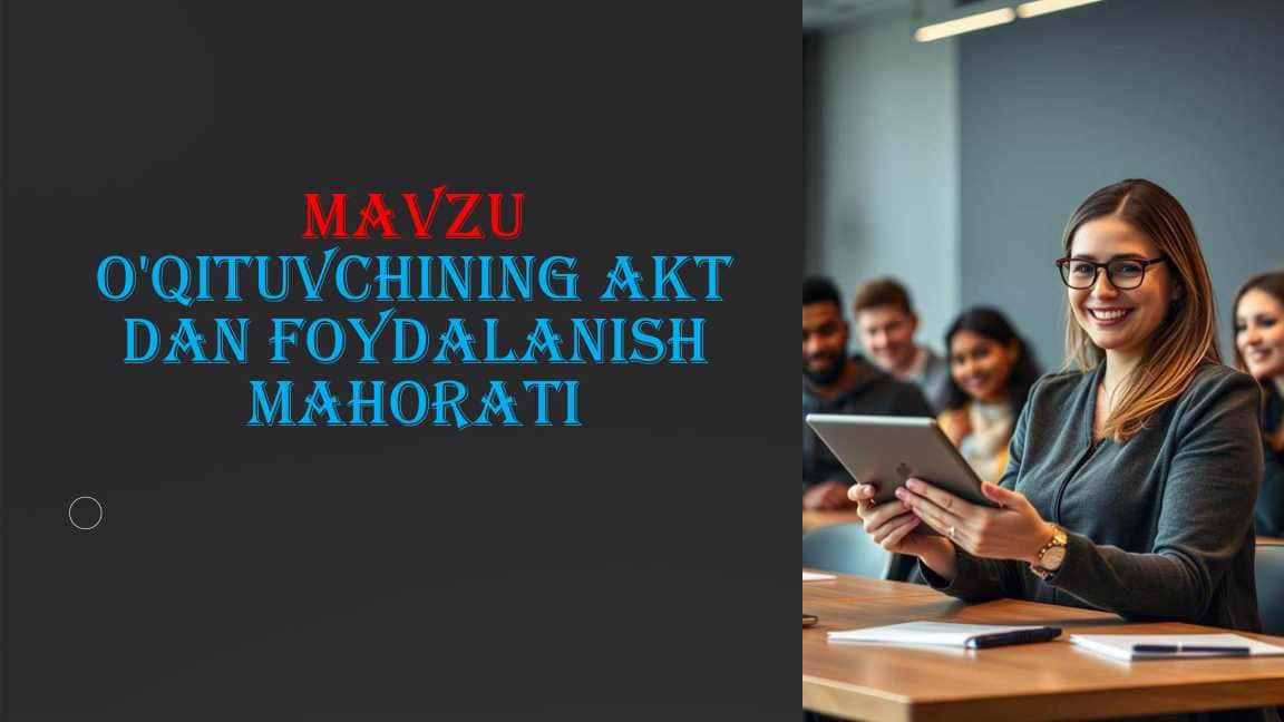 o`qituvchining AKT dan foydalanish mahorati