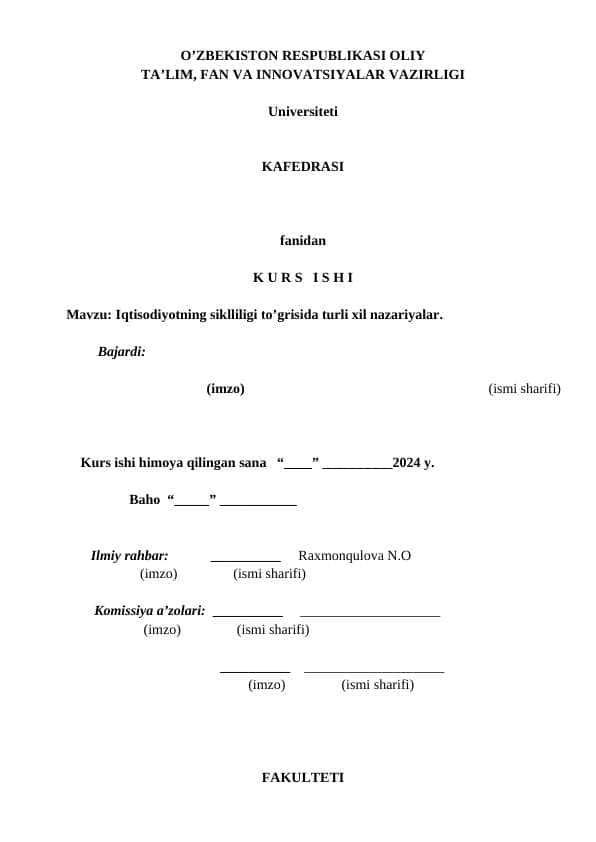 Iqtisodiyotning siklliligi to’grisida turli xil nazariyalar kurs ishi docx