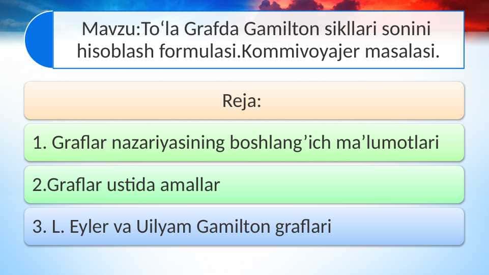 To‘la Grafda Gamilton sikllari sonini hisoblash formulasi.Kommivoyajer masalasi