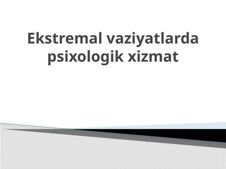 Ekstremal vaziyatlarda psixologik xizmat