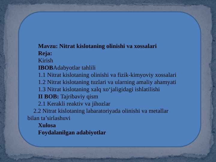 Nitrat kislotaning olinishi va xossalari