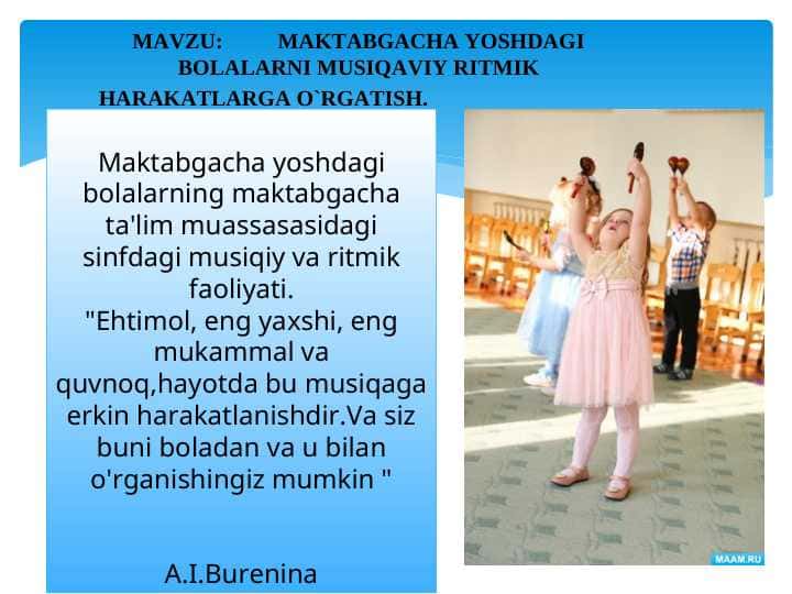 MAKTABGACHA YOSHDAGI BOLALARNI MUSIQAVIY RITMIK HARAKATLARGA O`RGATISH