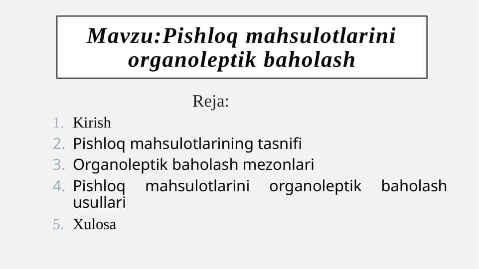 Pishloq mahsulotlarini organoleptik baholash