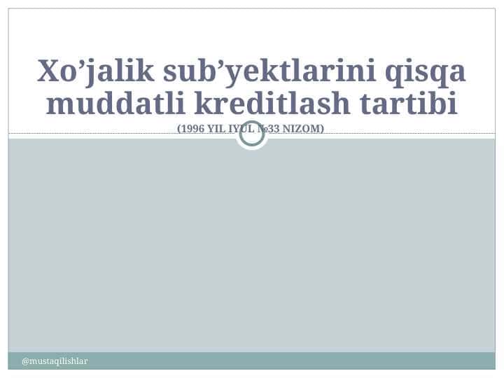 Xo’jalik sub’yektlarini qisqa muddatli kreditlash tartibi