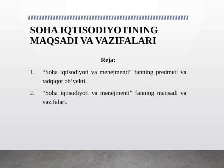 SOHA IQTISODIYOTINING MAQSADI VA VAZIFALARI