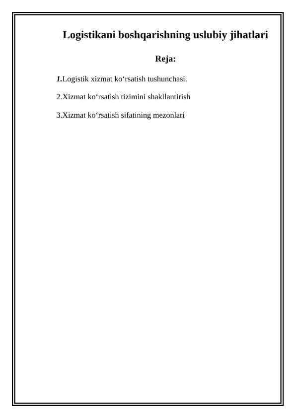 Logistikani boshqarishning uslubiy jihatlari