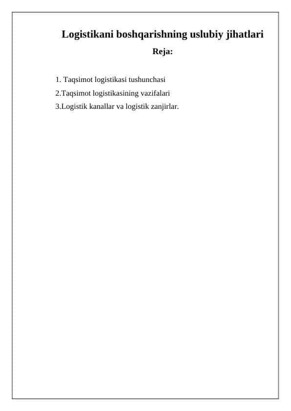 Logistikani boshqarishning uslubiy jihatlari